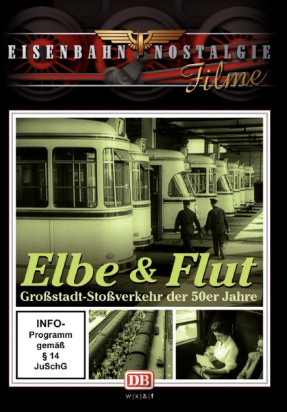Elbe & Flut: Hamburg und die Deutsche Bahn in den 1950ern