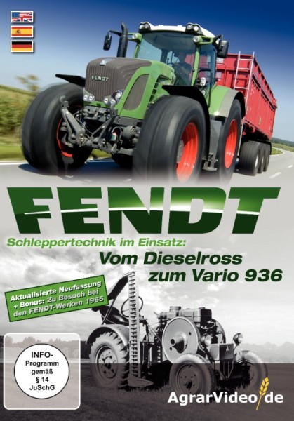 Fendt: Schleppertechnik im Einsatz - Vom Dieselross zum Vario