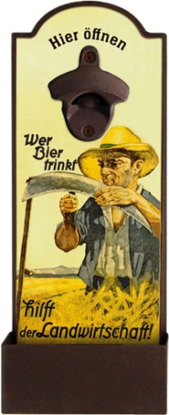 Wandflaschenöffner "Wer Bier trinkt, hilft der Landwirtschaft"