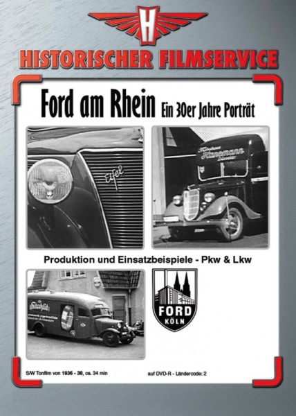 Ford am Rhein - Ein 30er Jahre Porträt PKW & LKW Produktion