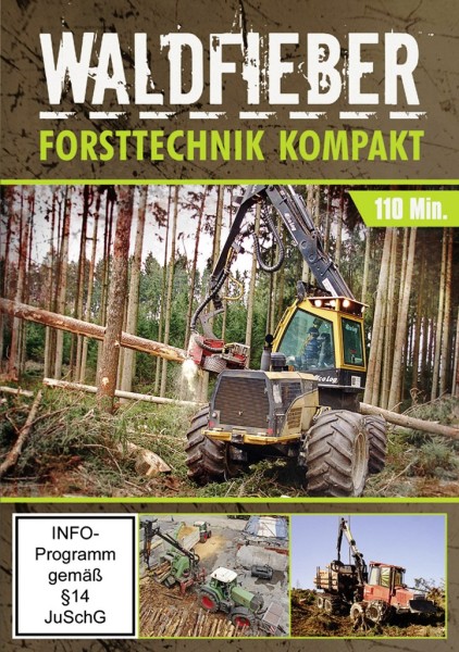Waldfieber - Forsttechnik Kompakt