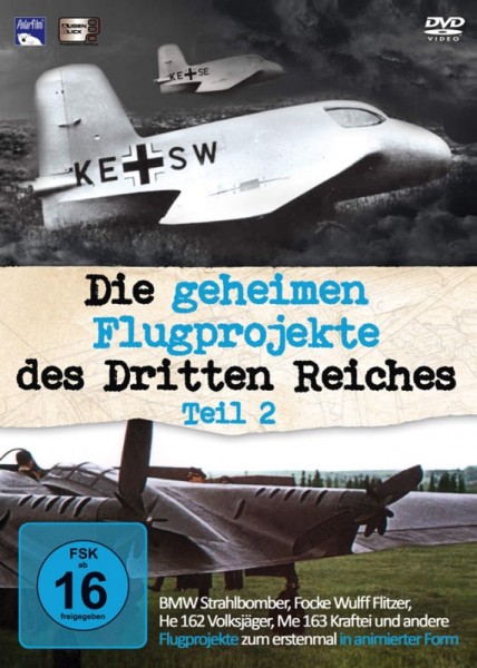 Die geheimen Flugprojekte des Dritten Reiches Teil 2