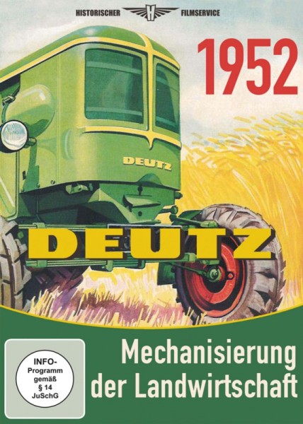 Deutz - Mechanisierung der Landwirtschaft 1952