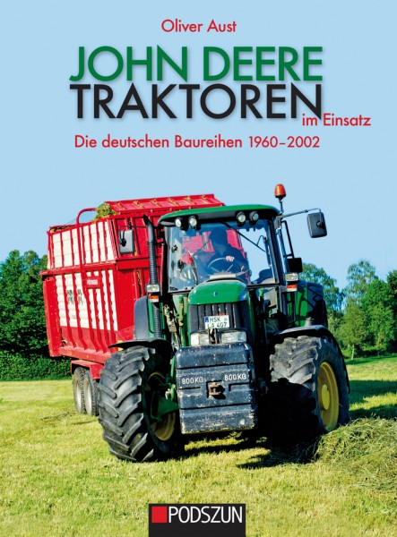 Buch: John Deere Traktoren im Einsatz (Baujahre 1960-2002)