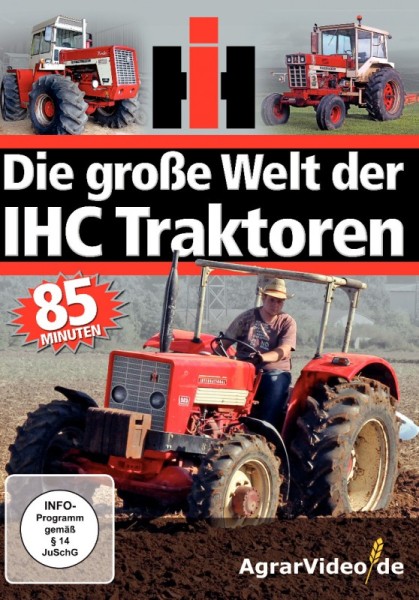 Die große Welt der IHC Traktoren (IHC-Case)