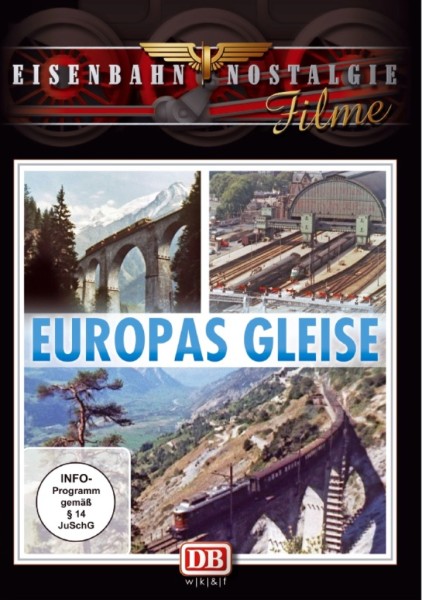 DB Eisenbahn Nostalgie - Europas Gleise