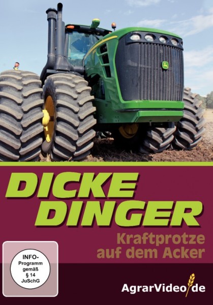 Dicke (Traktor) Dinger - Kraftprotze auf dem Acker