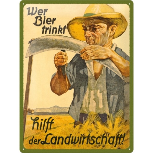 Blechschild "Wer Bier trinkt hilft der Landwirtschaft!" Motiv Bauer, 30x20cm
