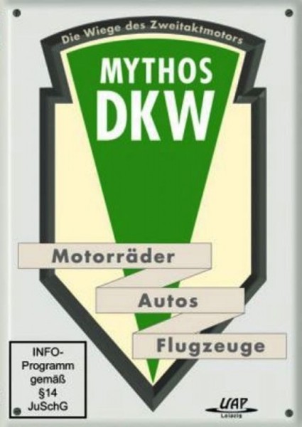 Mythos DKW - Die Wiege des Zweitaktmotors