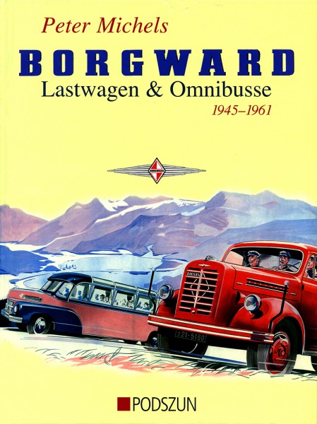 Buch: Borgward Lastwagen & Omnibusse 1945-1961