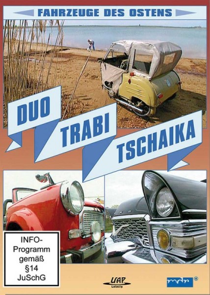 Duo, Trabi, Tschaika - Fahrzeuge des Ostens
