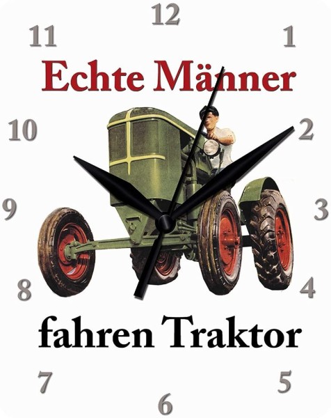Wanduhr "Echte Männer fahren Traktor"