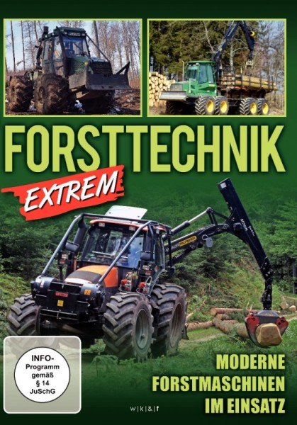 Forsttechnik extrem - Teil 1: Moderne Forstmaschinen